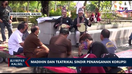 Aktivis Sindir Penanganan Korupsi di Kalsel Melalui Seni Madihin dan Teatrikal