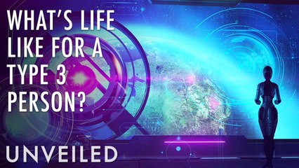 Everyday Life In a Type III Civilization | Unveiled