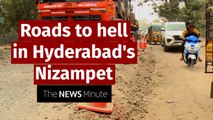 Bad roads and no roads make life hell for Hyderabad's Nizampet residents