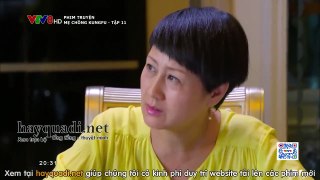 Mẹ Chồng KungFu Tập 11 - VTV8 lồng tiếng tap 12 - Phim Trung Quốc - xem phim me chong kung fu tap 11