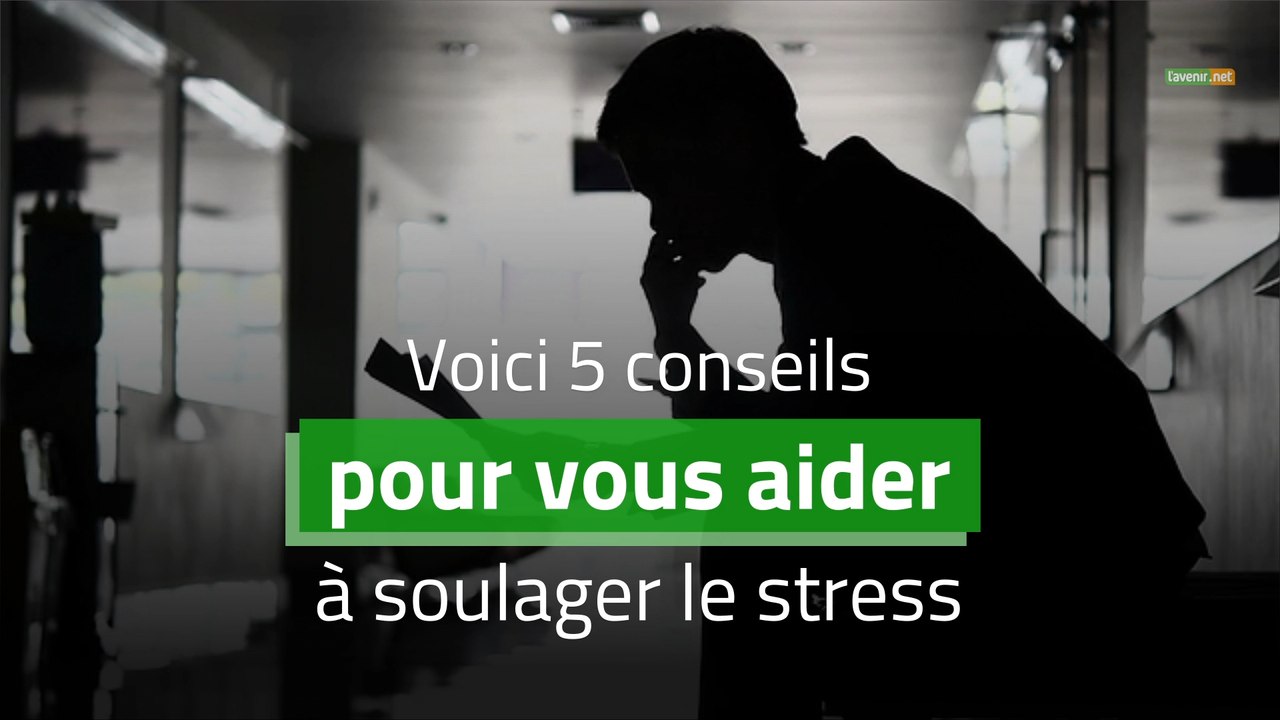 5 conseils pour soulager le stress