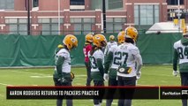 Aaron Rodgers Returns to Packers Practice