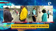 Carnet de vacunación obligatorio: exigen certificado para ingreso a Plaza Norte y Mercado Central