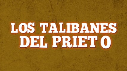Los Rojos - Los Talibanes Del Prieto