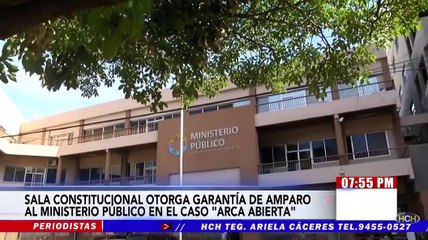 Sala de lo Constitucional otorga garantía de Amparo interpuesto por el Ministerio Público en el caso "Arca Abierta"