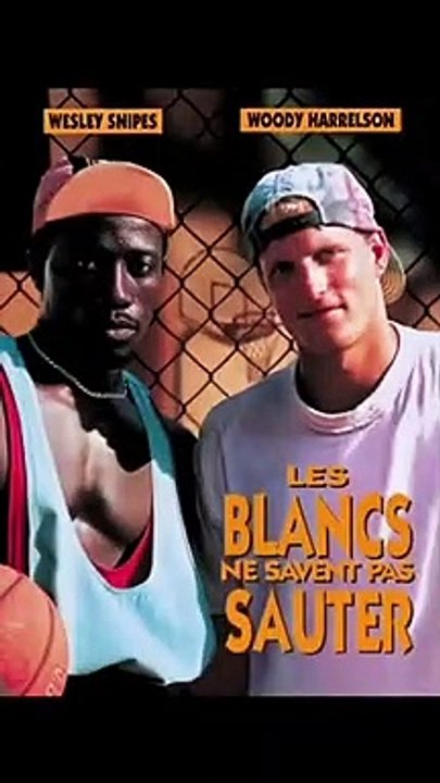 LES BLANCS NE SAVENT PAS SAUTER : REMAKE DU FILM DES ANNEES 90 AVEC WESLEY SNIPES ET WOODY HARRELSON