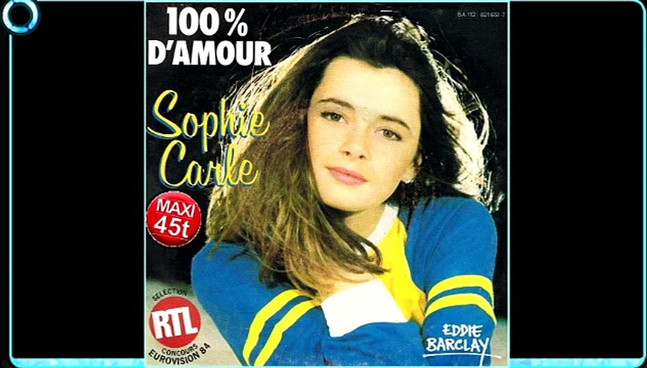 Sophie Carle - 100% d'Amour - Maxi 45T (inédit) de l'Eurovision 1984