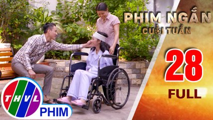 Tôi chưa từng hối hận | Phim ngắn cuối tuần - Tập 28