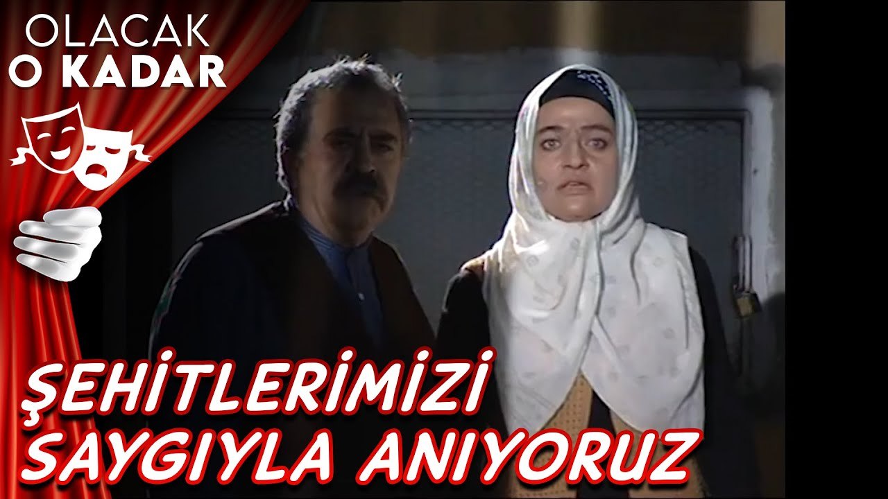 Şehitlerimizi Saygıyla Anıyoruz - Olacak O Kadar