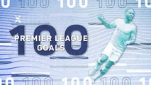 Raheem Sterling - 100 Premier League goals