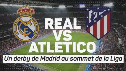 17e j. - Real vs Atletico, un derby de Madrid au sommet de la Liga