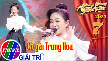 Vang bóng một thời Mùa 2 - Tập 7: Cô Gái Trung Hoa - Lương Bích Hữu