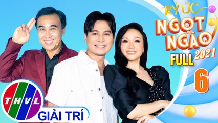 Ký ức ngọt ngào Mùa 2 - Tập 6 FULL: Ca sĩ Hoàng Châu và ca sĩ Lâm Hùng