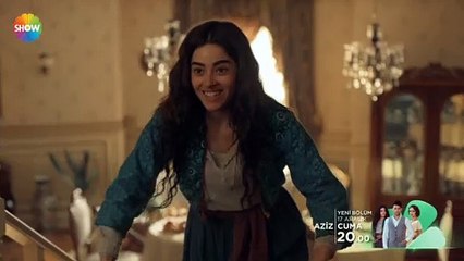 Aziz 7 Bölüm 1 Fragman  Sizi Mısır Prensesi Fevziye ile tanıştırayım