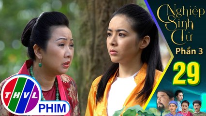 Nghiệp sinh tử - Phần 3 | Tập 29[4]: Lý tiểu thư bị bà mẹ kế độc ác gài bẫy để chiếm đoạt gia tài