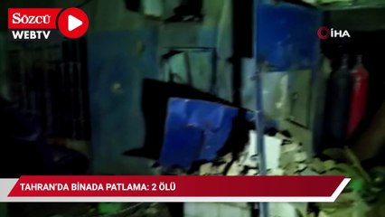 Tahran’da binada patlama: 2 ölü