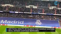 Así fue el minuto de silencio por Manolo Santana en el Santiago Bernabéu