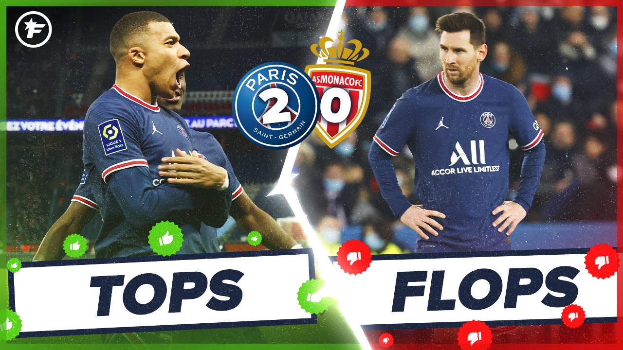 Les Tops et Flops de PSG-Monaco !