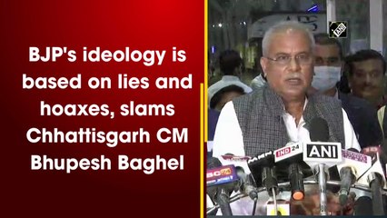'BJP's ideology is based on lies and hoaxes', slams Chhattisgarh CM Bhupesh Baghel