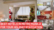 The Best Hotels in Metro Manila For Your Holiday Staycation