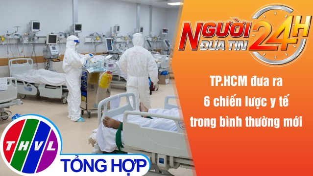 Người đưa tin 24H (6h30 ngày 12/12/2021) - TP.HCM đưa ra 6 chiến lược y tế trong bình thường mới