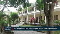 Antisipasi Gelombang 3 Covid-19,Hotel di Kota Palu Tiadakan Perayaan Tahun Baru