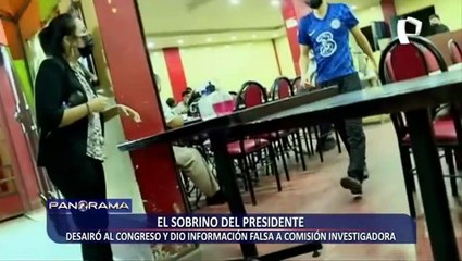 ¡Exclusivo! Sobrino de Castillo desairó al Congreso y dio información falsa a Comisión Investigadora