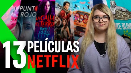 13 PELÍCULAS de NETFLIX QUE TIENES QUE VER