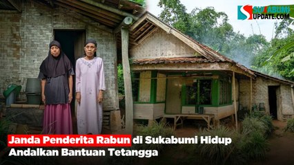 Janda Penderita Rabun di Sukabumi Hidup Andalkan Bantuan Tetangga