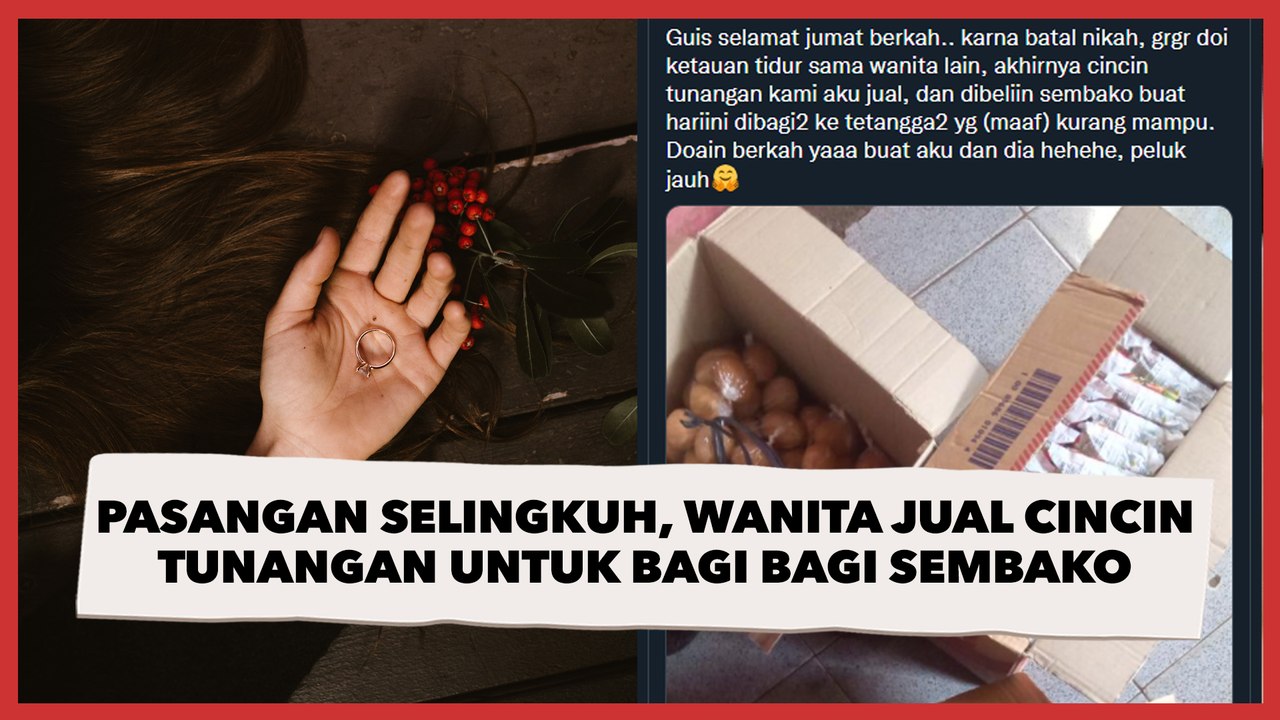 Pasangan Selingkuh, Wanita Ini Jual Cincin Tunangan untuk Bagi Bagi Sembako