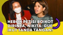 Heboh Petisi Boikot Dirinya, Nikita Mirzani: Gue Ikut Tanda Tangan!