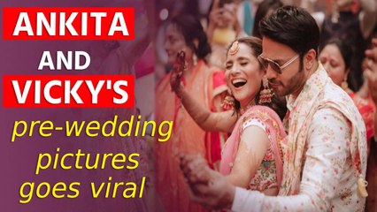 Download Video: Ankita Lokhande, Vicky Jain's pre-wedding pictures goes viral