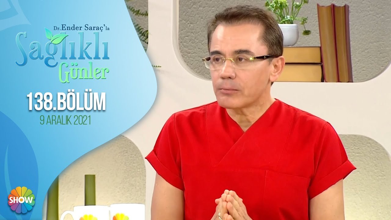 Dr. Ender Saraç ile Sağlıklı Günler 138. Bölüm | 9 Aralık 2021