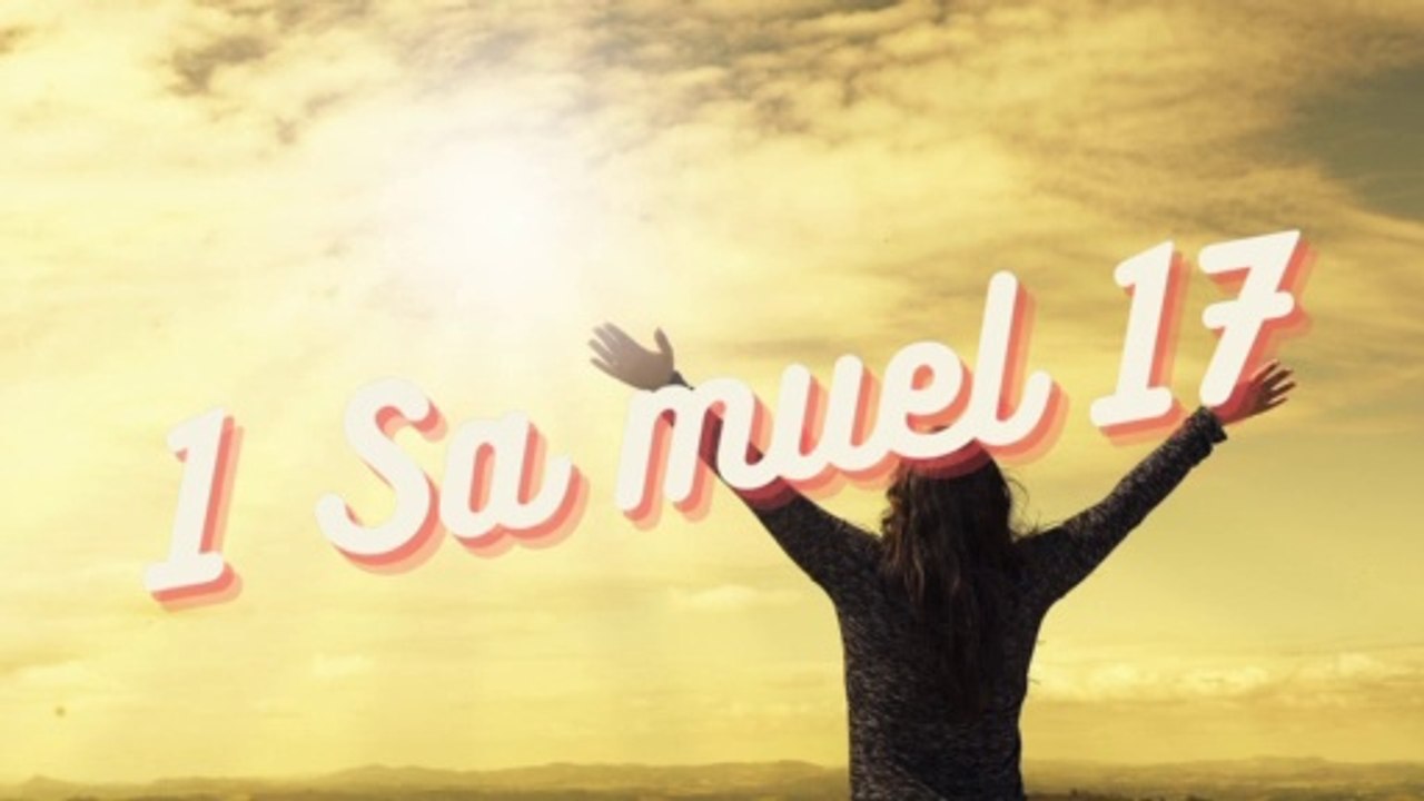 1 Samuel 17 David and Goliath