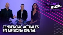 Tendencias actuales en medicina dental - Let's Connect Stories