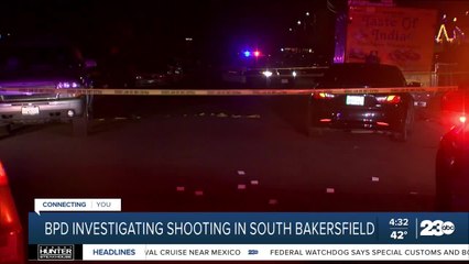 BPD: At least one killed in South Bakersfield shooting