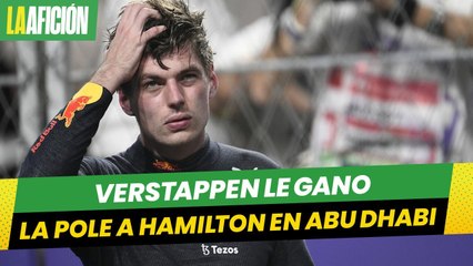 Verstappen le gana la pole a Hamilton en el Gran Premio de Abu Dhabi