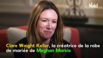 VOICI - Meghan Markle : la créatrice de sa robe de mariée fait de rares confidences