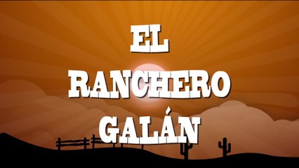 Buyuchek - El Ranchero Galán