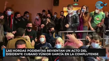 Las hordas podemitas revientan un acto del disidente cubano Yúnior García en la Complutense
