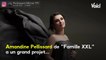 Voici - Familles nombreuses, la vie en XXL : Amandine Pellissard veut devenir actrice