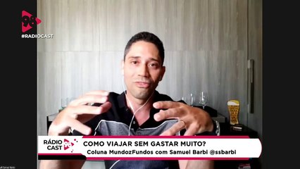 RádioCast | Viagens econômicas