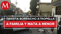 Taxista arrolla a familia y mata a una menor en Chimalhuacán, Estado de México