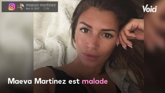 VOICI - Maeva Martinez malade : elle se rappelle au bon souvenir de ses admirateurs