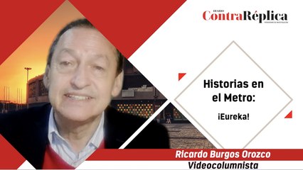 HISTORIAS EN EL METRO ¡EUREKA!