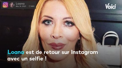 Voici - PHOTO Loana de retour sur Instagram après deux mois d'absence : pourquoi son nouveau selfie inquiète ses fans