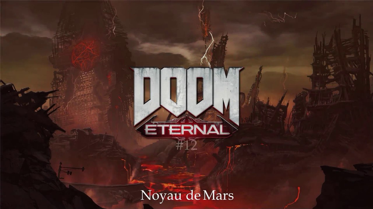 Doom Eternal (12-20) - Noyau de Mars