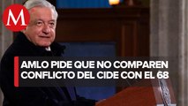 Despropósito, comparar movimiento del 68 con conflicto en el CIDE: AMLO