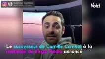 VOICI - Camille Combal : l'identité de son successeur à la matinale de Virgin Radio dévoilée