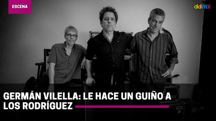 Germán Vilella: Le hace un guiño a Los Rodríguez